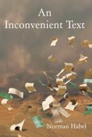 An Inconvenient Text: Is a Green Reading of the Bible Possible? 1921511567 Book Cover