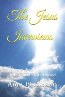 The Jesus Interviews: Volume 18 Church and State United B0F2YMYVKV Book Cover
