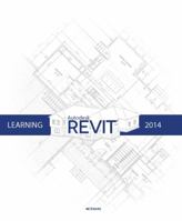 Learning Revit 2015 for Architectural Design 0985487585 Book Cover