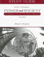 Study Guide for Dye and Harrison's Power and Society: An Introduction to the Social Sciences 053463088X Book Cover