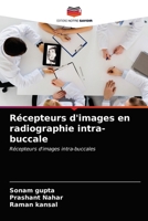 Récepteurs d'images en radiographie intra-buccale: Récepteurs d'images intra-buccales 6203550205 Book Cover