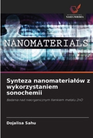 Synteza nanomaterialów z wykorzystaniem sonochemii (Polish Edition) 620764719X Book Cover