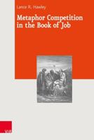 Metaphor Competition in the Book of Job 3525531354 Book Cover