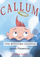 Callum: Una aventura celestial (Spanish Edition) B0CMTQQG4S Book Cover