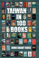 Taiwan in 100 Books 1788691997 Book Cover