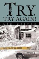 Try, Try Again! 0595317103 Book Cover