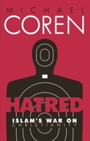 Hatred: Islam's war on christianity 0771023847 Book Cover