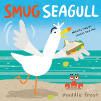 Smug Seagull 0316523194 Book Cover