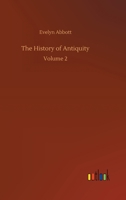 The History of Antiquity: Volume 2 3752385642 Book Cover
