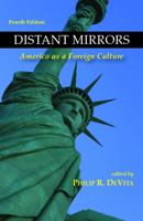 Distant Mirrors: America as a Foreign Culture 0534556485 Book Cover