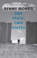 One State, Two States: Resolving the Israel/Palestine Conflict 0300122810 Book Cover