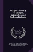 Analytic Geometry for Colleges, Universities, and Technical Schools 3744648907 Book Cover