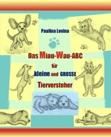 Das Miau-Wau-ABC: für kleine und große Tierversteher B0BLG2P76V Book Cover