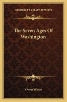 The Seven Ages of Washington. 152369002X Book Cover