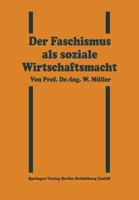 Der Faschismus als soziale Wirtschaftsmacht 3662361965 Book Cover