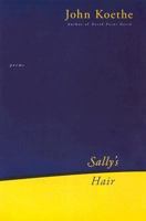 Sally's Hair: Poems 0061176273 Book Cover