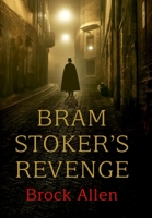 Bram Stoker's Revenge 1087910609 Book Cover