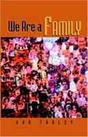 We Are a Family 1413452094 Book Cover