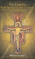 The Crucifix That Spoke to St Francis 1921032235 Book Cover