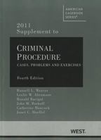 Criminal Procedure: Cases, Problems and Exercises, 4th, 2011 Supplement 031427460X Book Cover