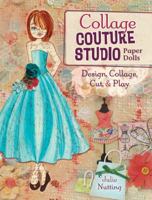 Collage Couture Studio Paper Dolls 144032901X Book Cover
