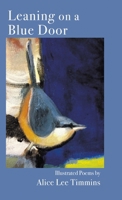 Leaning on a Blue Door B0F1JSJCZ4 Book Cover