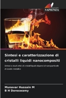 Sintesi e caratterizzazione di cristalli liquidi nanocompositi 6209042597 Book Cover