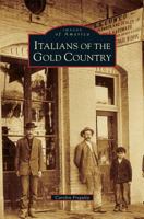 Italians of the Gold Country 0738555584 Book Cover