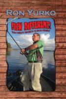 Fish Different!: Ron Yurko's Secrets of Bass Fishing 1499169272 Book Cover