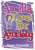 Amelia Faces Her Anxiety 0648201902 Book Cover