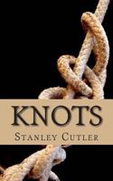 Knots: a novel of discovery 0985734345 Book Cover