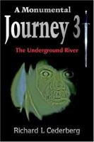 A Monumental Journey 3: The Underground River 1425932479 Book Cover