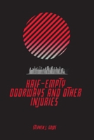 Half-Empty Doorways and Other Injuries 173798296X Book Cover