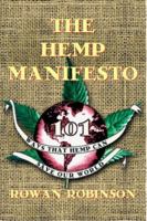 The Hemp Manifesto: 101 Ways That Hemp Can Save Our World 0892817283 Book Cover