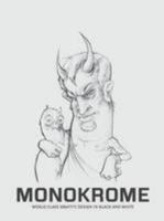 Monokrome: World Class Graffiti Design in Black and White 0956936008 Book Cover