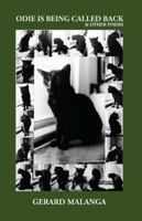 Odie is Being Called Back & Other Poems 1954718055 Book Cover