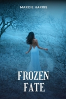 Frozen Fate 1944260277 Book Cover