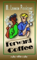 Forward Coffee 152370120X Book Cover