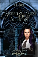 Stealth & Steel Academy: Year Two B0DVPRVKBQ Book Cover