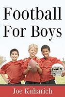 Football For Boys 1438288468 Book Cover
