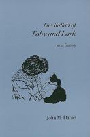 Ballad of Toby and Lark 1564744817 Book Cover