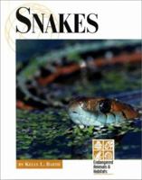 Snakes (Endangered Animals and Habitats Series) 1560066962 Book Cover