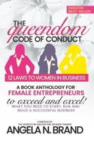 The Queendom Code of Conduct: 12 Laws to Women in Business B07Y24WKGT Book Cover