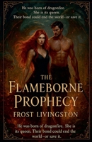 The Flameborne Prophecy B0FXJJXTNY Book Cover