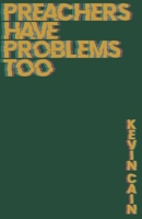 Preachers Have Problems Too B0DX24CFPX Book Cover