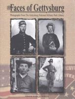 The Faces of Gettysburg: Photographs from the Gettysburg National Military Park Library 1888967005 Book Cover