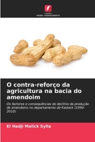 O contra-refor�o da agricultura na bacia do amendoim 6204101129 Book Cover