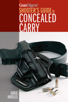 Gun Digest's Shooter's Guide to Concealed Carry 1440241724 Book Cover