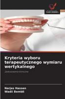 Kryteria wyboru terapeutycznego wymiaru wertykalnego (Polish Edition) 6208484553 Book Cover
