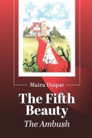 The Fifth Beauty: The Ambush 9801817712 Book Cover